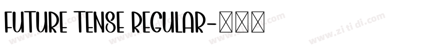 Future Tense Regular字体转换